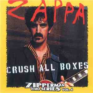 Frank Zappa - Crush All Boxes
