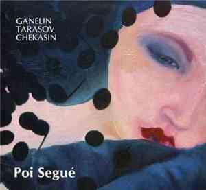 Ganelin, Tarasov, Chekasin - Poi Segué