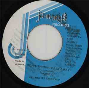 Home T - Don't Throw It All Away