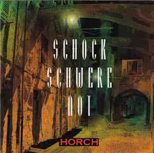 Horch - Schock Schwere Not