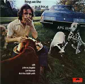 Jack Bruce - Things We Like