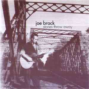 Joe Brack - Stones Throw Away