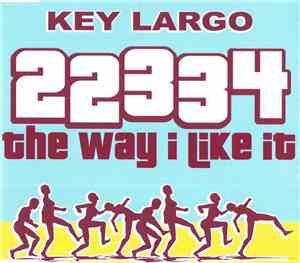 Key Largo  - 22334 (The Way I Like It)