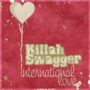 Killah Swagger - International Love