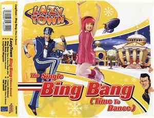 LazyTown - Bing Bang (Time To Dance)