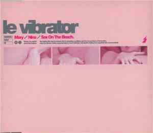 Le Vibrator - Le Vibrator