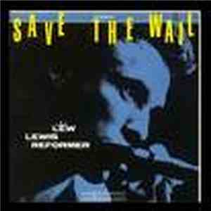Lew Lewis - Save The Wail + Bonus Tracks