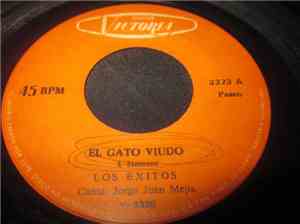 Los Exitos - El Gato Viudo / Ni Me Llores Ni Te Lloro