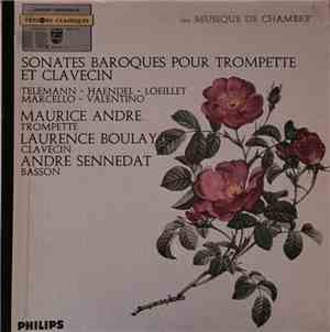 Maurice André - Laurence Boulay - André Sennedat / Telemann, Haendel, Loeil ...