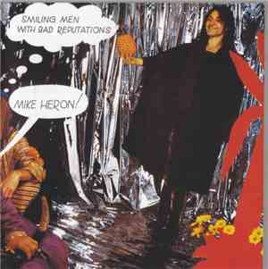 Mike Heron  - Smiling Men With Bad Reputations