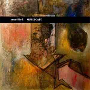 Mystified - Mutescape