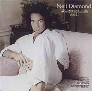 Neil Diamond - 12 Greatest Hits Vol. II