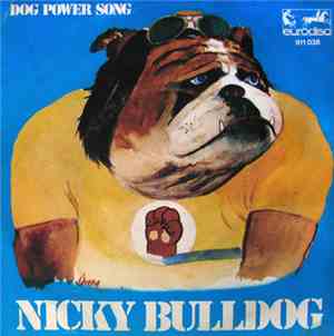 Nicky Bulldog - Dog Power Song