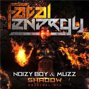 Noizy Boy & Muzz  - Shadow