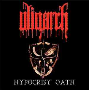 Oligarch  - Hypocrisy Oath