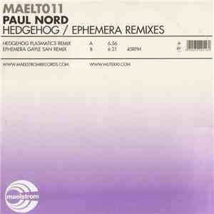 Paul Nord - Hedgehog   / Ephemera  (Remixes)