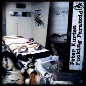 Peter Kurten - Fucking Paranoid