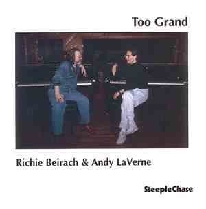 Richie Beirach & Andy LaVerne - Too Grand