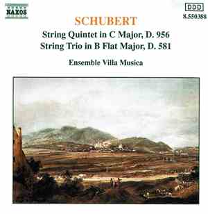 Schubert, Ensemble Villa Musica - String Quintet In C Major, D. 956 / Strin ...