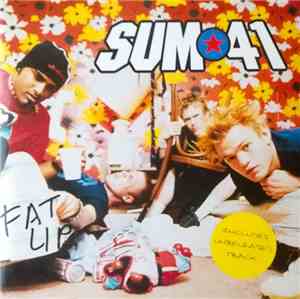 Sum 41 - Fat Lip