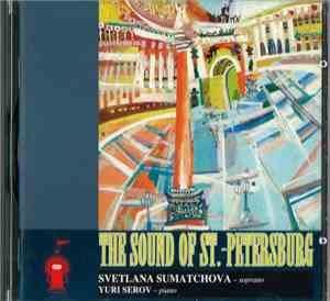 Svetlana Sumatchova, Yuri Serov - The Sound Of St.-Petersburg