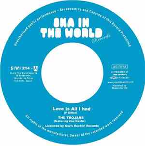 The Trojans - Love Is All I Had