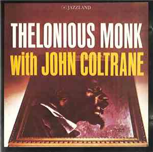 Thelonious Monk - Thelonious Monk With John Coltrane