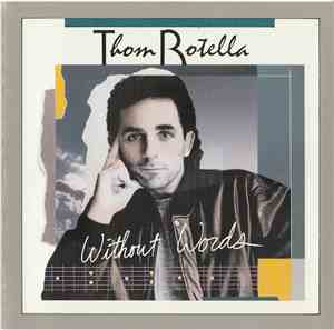 Thom Rotella - Without Words