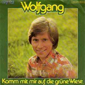 Wolfgang - Komm Mit Mir Auf Die Grüne Wiese