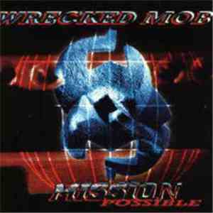 Wrecked Mob - Mission Possible