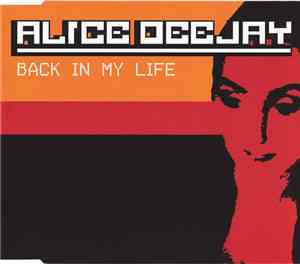 Alice Deejay - Back In My Life