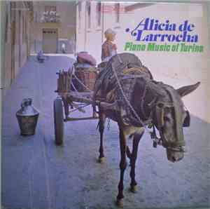 Alicia de Larrocha - Joaquin Turina - Piano Music Of Turina