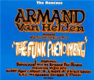 Armand Van Helden - The Funk Phenomena (The Remixes)