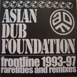 Asian Dub Foundation - Frontline 1993-97