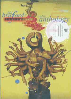 Bill Bruford's Earthworks - Video Anthology Vol. 1 2000s