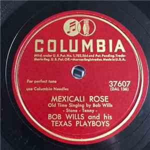 Bob Wills And His Texas Playboys - Good Old Oklahoma / Mexicali Rose