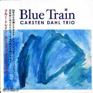 Carsten Dahl Trio - Blue Train