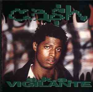 Cash A.K.A. Vigilante - Chillin' / Drunken Style
