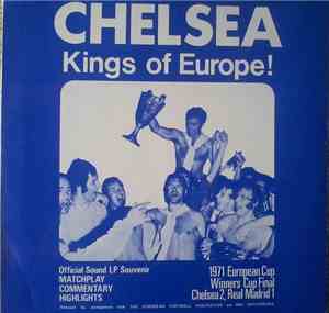 Chelsea F.C. - Kings Of Europe, 1971 European Cup Winners Cup Final Replay