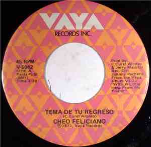 Cheo Feliciano - Tema De Tu Regreso / Pensar En Ti