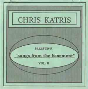 Chris Katris - Songs From The Basement Vol. II