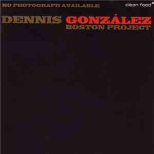 Dennis González Boston Project - No Photograph Available