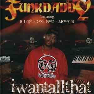 Funk Daddy - I Want All That