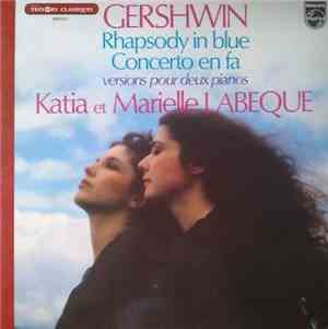 Gershwin - Katia et Marielle Labeque - Rhapsody In Blue • Piano Concerto En ...