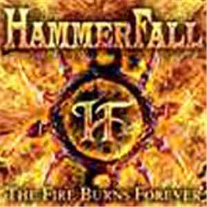 Hammerfall - The Fire Burns Forever