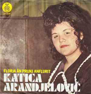 Katica Arandjelović - Florja An Prunj Anflurit