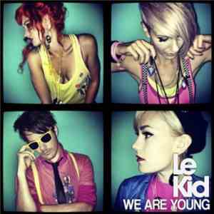 Le Kid  - We Are Young