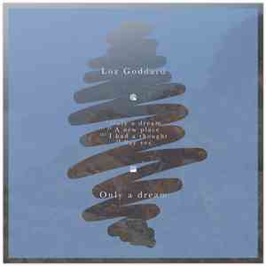 Loz Goddard - Only a dream