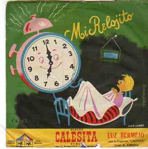 Luz Bermejo, Orquesta Calesita - Mi Relojito De Juguete  / Vecina, Vecina M ...