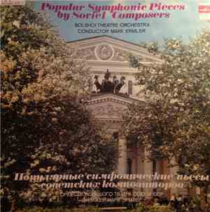 Mark Ermler, Bolshoi Theatre Orchestra - Popular Symphonic Pieces By Soviet ...